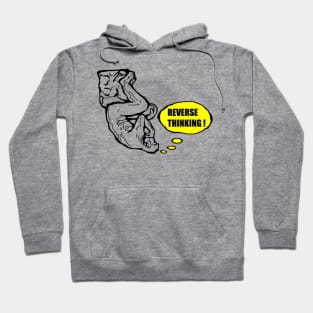 Reverse Thinking Hoodie